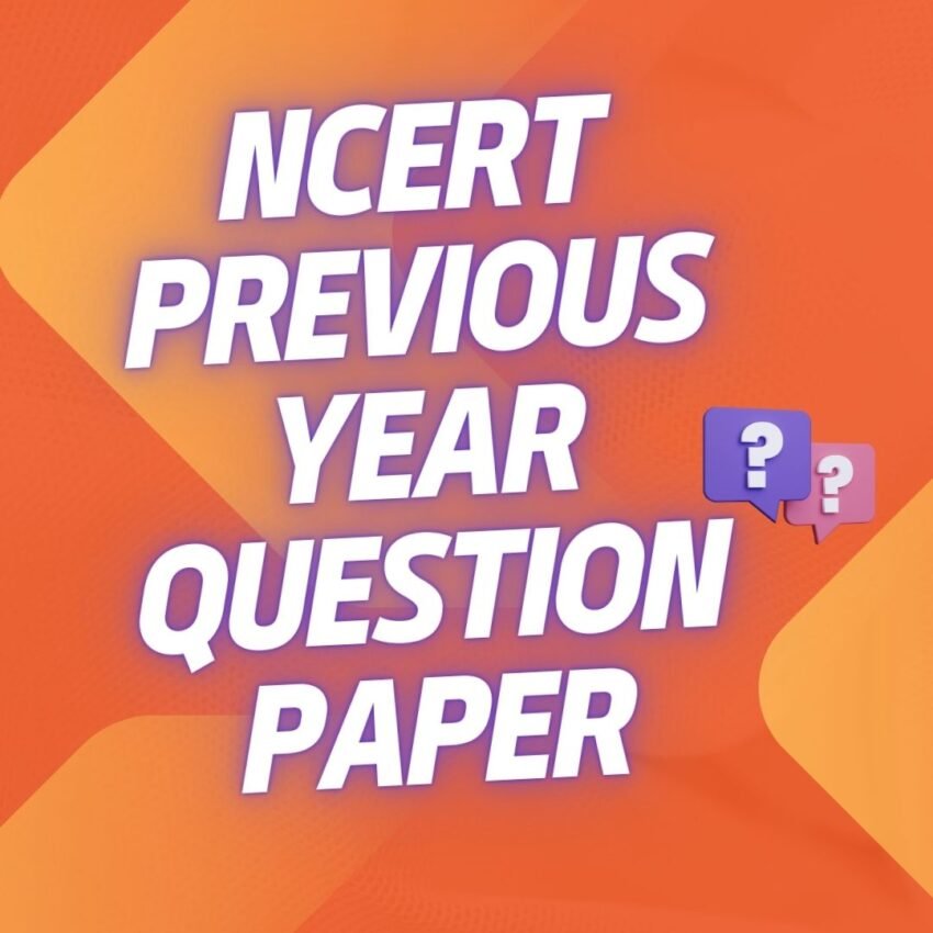 NCERT PREVIOUS YEAR PAPER